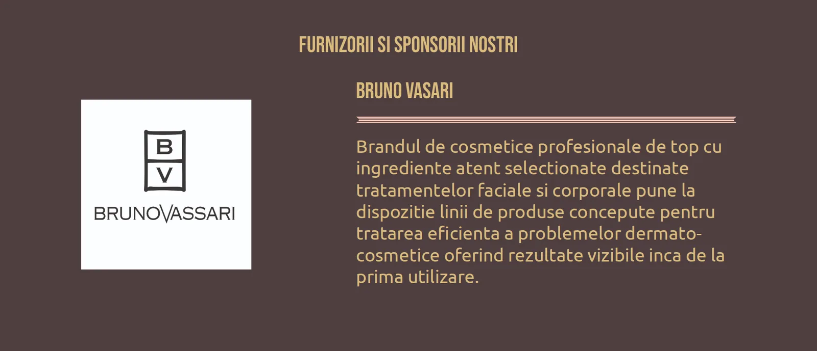 Furnizorii și mărcile cu care lucrează clinica